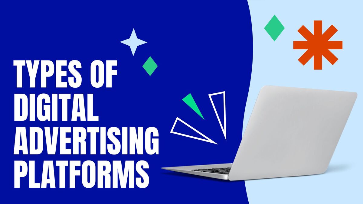 Types of Digital Advertising Platforms