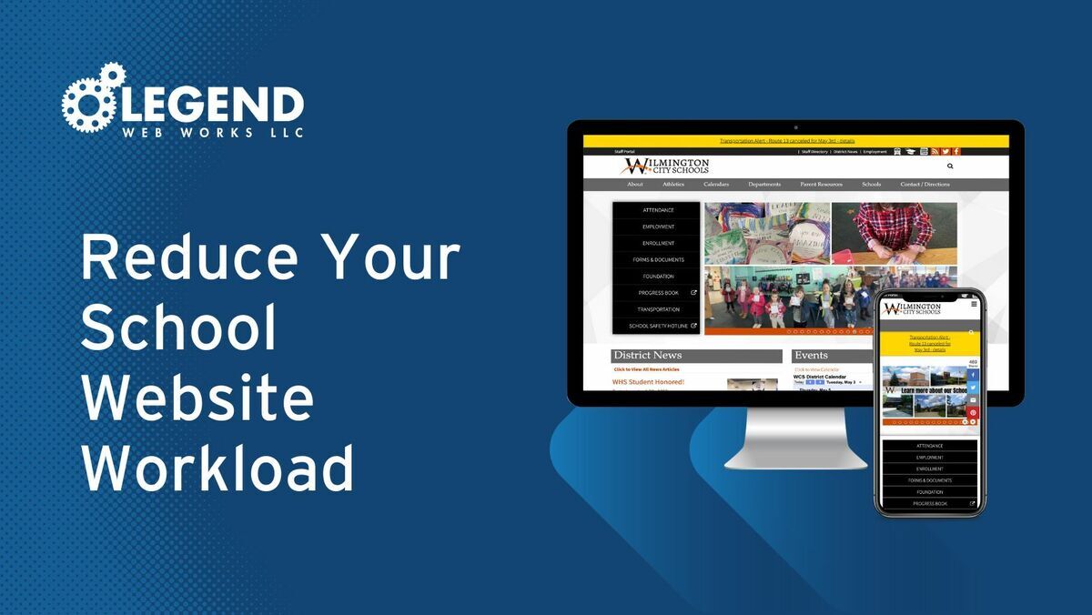 Reduce Your School Website Workload | Legend Web Works
